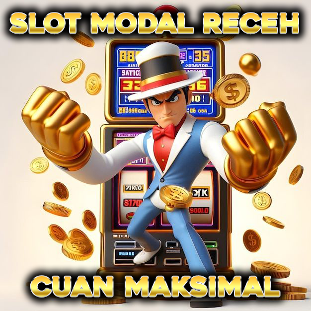 Slot Modal Receh, Cuan Maksimal! Ini Game yang Lagi Panas
